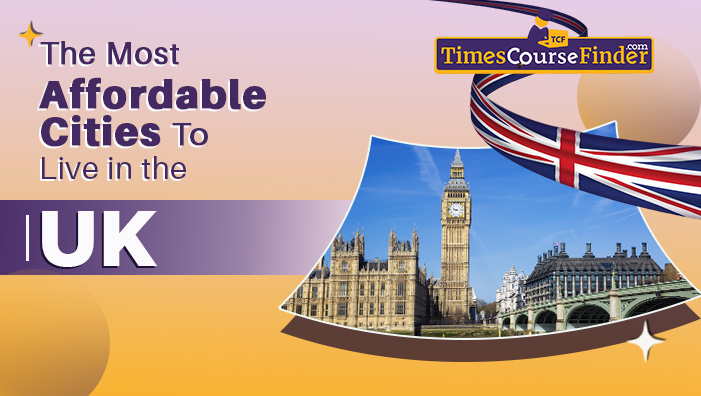 The Most Affordable Cities to Live In the UK - timescoursefinder