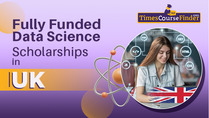 fully funded data science scholarship in uk -timescoursefinder