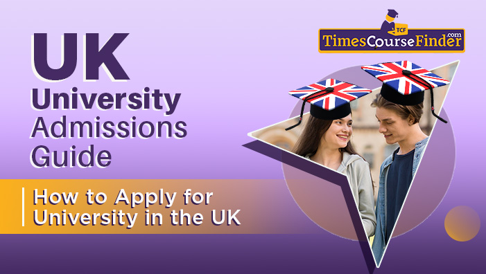 UK university admission guidance -timescoursefinder