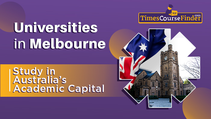 universities in melburne- study in australia capital -timescoursefinder